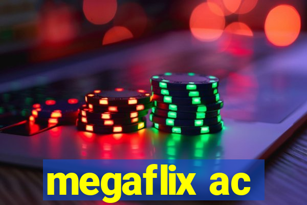 megaflix ac